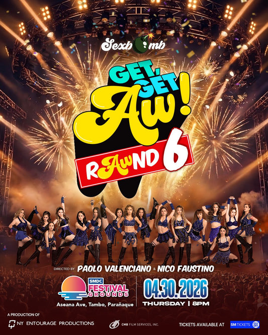 GET GET AW THE SEXBOMB CONCERT RAWND 6.